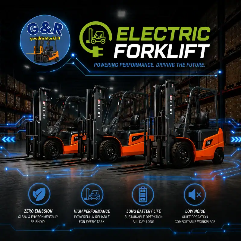 บริษัทขายรถโฟล์คลิฟท์ไฟฟ้า รถยกของหนัก แบรนด์ HELI sale Electric-forklift บริษัท กู๊ด แอนด์ ริช เพาเวอร์พลัส